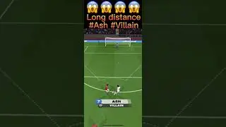 Cheeky long distance|| &lsquo;Ash-Villain Goal🥅  Score! Match #2023  #shorts  #viralshorts #scorematch