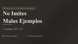 No Imites Malos Ejemplos