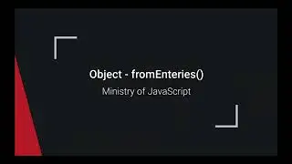 JavaScript Objects - Object.fromEntries()