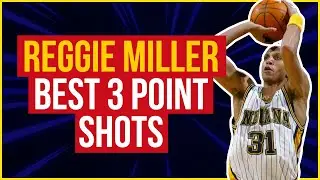 Reggie Miller Best 3 Point Shots All-Time
