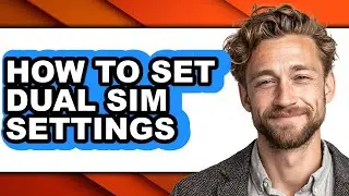 How to Set Dual Sim Settings (only Way)