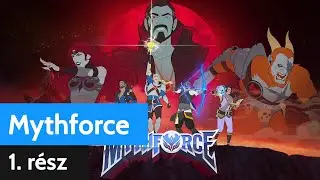 Mythforce 1. R&eacute;sz