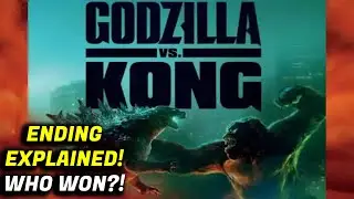 Godzilla VS Kong ENDING EXPLAINED Who Wins & Whats Next For The Monsterverse?
