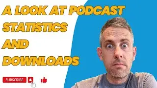 A Look At Podcast Statistics and Downloads