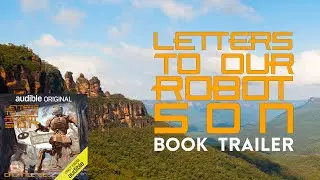 Letters to Our Robot Son (2024) Official Book Trailer by Cadance Bell