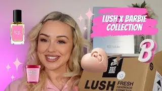 LUSH X BARBIE COLLECTION! 💖