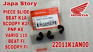 22011K1AN00 PIECE SLIDE BEAT PIECE SLIDE VARIO 110 PIECE SLIDE SCOOPY ORI AHM HONDA By Japa Story