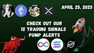 🚀 Check out our 12 trading signals |  Melania coin, Trump coin, Ldo coin, Fet coin  April 25, 2025