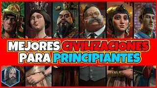 MEJORES CIVILIZACIONES para PRINCIPIANTES! - CIVILIZATION 6 (VI)