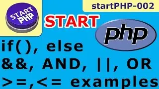 PHP conditional statement, logical operators and Comparison Operators STARTPHP-002