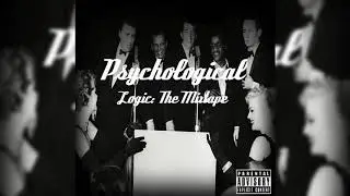 Mind of a Maniac - Logic (Psychological: The Mixtape)