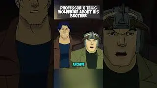 Professor X Tells Wolverine About His Brother