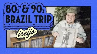 80s & 90s Brazil Trip | Vinyl Mix DJ Set | Ireijo