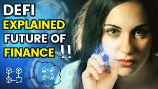 Как работает DeFi! Как он меняет мировую финансовую систему | Будущее финансов |