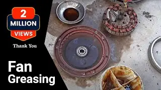 Ceiling fan ball bearing greasing and connection