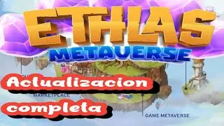 Ethlas Metaverso - Actualizacion del Juego - Gemas - Torneos Y mas