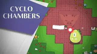 Cyclo Chambers Gameplay