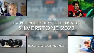 Jean Louis MONCET apr&egrave;s Silverstone 2022 : Ferrari & les consignes d'&eacute;quipe, le halo & des anecdotes