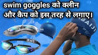 How to clean fogged-up goggles and wear a swimming cap? 🏊&zwj;♀️🧼🧢 #Swimming #Goggles #Cap