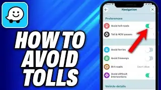 How To Avoid Tolls On Waze App -Easy Fix