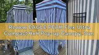 Review EAGLE PEAK Flex Ultra Compact 4x4 Pop-up Canopy, Sun Shelter, Changing Room, Portable Privacy