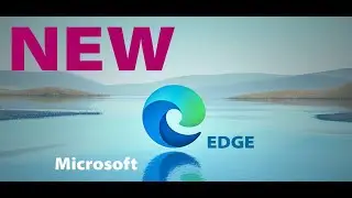NEW MICROSOFT EDGE!!! Обновляем браузер