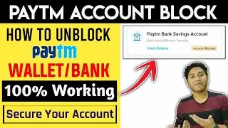 Paytm Account Blocked | How To Unblock Paytm Account | Paytm Payments Bank Blocked