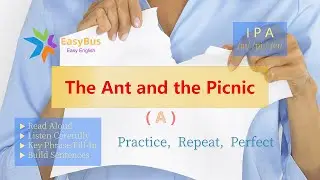🎈The Ant and the Picnic🅰️#English#Recitation Practice🔸Slow Easy Basic🔸Listen Read🔸IPAfor#ESL Student