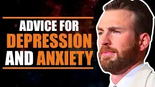 Chris Evans Gives Advice to Those Suffering From Depression & Anxiety