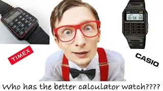 Calculator Watch Battle Timex Vs. Casio