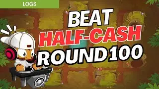 How to Beat Round 100 in Half Cash Mode on Logs - BTD6 Strategy