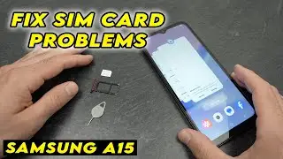 Samsung Galaxy A15 : How to Fix SIM Card Not Working