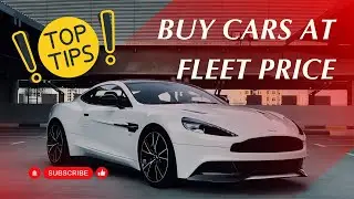 How to BUY CARS at Fleet Price? - Dec 4 / 2023