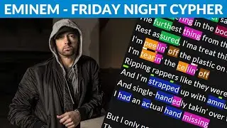 Eminem's Verse on Friday Night Cypher | Lyrics, Rhymes Highlighted
