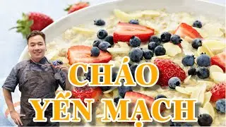 Cháo yến mạch giảm cân | Thực đơn giảm cân | Món ăn giảm cân hiệu quả