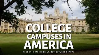 Beautiful College Campuses in America 2023