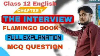 Class 12th  Flamingo chapter -7 The Interview By Christopher Silvester #youtubevideo #education #12t