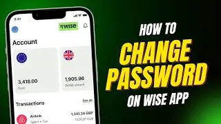 How to Change Wise Account Password - QUICK & EASY!