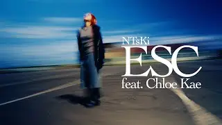 NTsKi - ESC feat. Chloe Kae