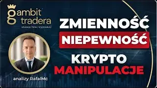 Zmienność i Niepewność - Krypto-Manipulacje! | CryptoAlert