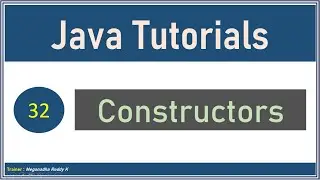 Java Tutorials : Constructors in Java #32