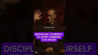 Discipline Yourself not to think too much- Sage Wisdom #habitsthatchangeyourlife #leadershipexpert