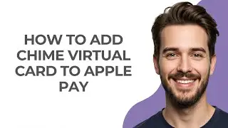 How to Add Chime Virtual Card to Apple Pay - UPDATED!