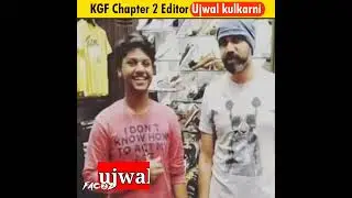 Kgf 2 Editor Ujwal Kulkarni | KGF 2 Breaking Records | KGF Chapter 2  | Editor Collection | #shorts