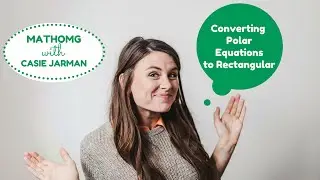 Converting Polar Equations to Rectangular Equations