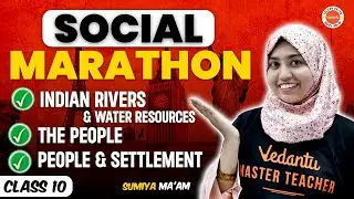 Class 10 Social Marathon | Indian Rivers And Water Resources | The People | People and Settlement