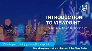 Introduction to ViewPoint on Standard Online Share Trading