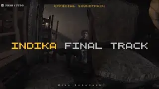 INDIKA Official Soundtrack | Final scene