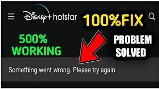 Hotstar Something Went Wrong Please Try Again Problem | Hotstar App Not Working Today