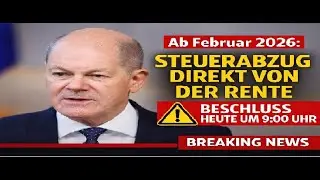 ⚠️ Ab Februar 2026  Steuerabzug direkt von der Rente – Beschluss HEUTE um 9 00 Uhr